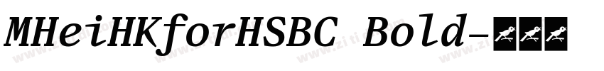 MHeiHKforHSBC Bold字体转换